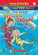 The Great Shark Escape (The Magic School Bus Chap