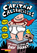 Las aventuras del Capit├â┬ín Calzoncillos (Spanish Edition)