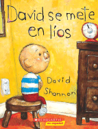 David se mete en l├â┬¡os: (Spanish language edition of David Gets in Trouble) (Coleccion Rascacielos) (Spanish Edition)
