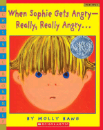 When Sophie Gets Angry - Really, Really Angry├óΓé¼┬ª (Scholastic Bookshelf)
