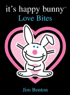 It's Happy Bunny #1: Love Bites (Book 1)