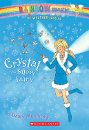 Crystal The Snow Fairy (Rainbow Magic: The Weather Fairies, No. 1)