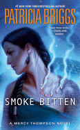Smoke Bitten (A Mercy Thompson Novel)