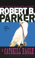 A Catskill Eagle (Spenser, Book 12)