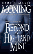 Beyond the Highland Mist (Highlander, Book 1)