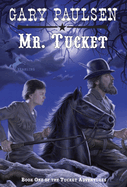 Mr. Tucket (The Francis Tucket Books)