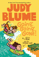 Going, Going, Gone! with the Pain and the Great One (Pain and the Great One Series)