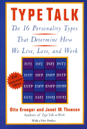 'Type Talk: The 16 Personality Types That Determine How We Live, Love, and Work'