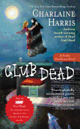 Club Dead (A Sookie Stackhouse Novel, #3)