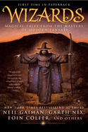 Wizards: Magical Tales from the Masters of Modern Fantasy