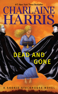 Dead And Gone (Sookie Stackhouse/True Blood #9)