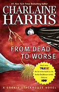 From Dead to Worse (Sookie Stackhouse/True Blood, Book 8)