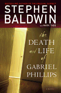 The Death and Life of Gabriel Phillips: A Novel