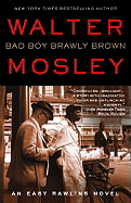 Bad Boy Brawly Brown (Easy Rawlins (7))
