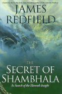 The Secret of Shambhala: In Search of the Eleventh Insight