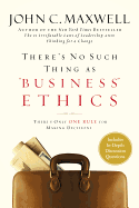 There's No Such Thing as 'Business' Ethics: There's Only One Rule for Making Decisions
