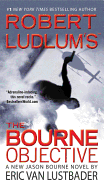 Robert Ludlum's The Bourne Objective (Jason Bourne, Book 8)