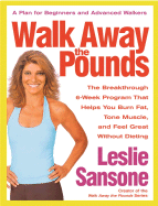 Walk Away the Pounds: The Breakthrough 6-Week Prog