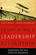 Launching a Leadership Revolution: Mastering the