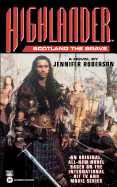 Highlander (tm): Scotland the Brave
