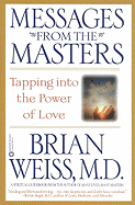 Messages from the Masters: Tapping into the Power