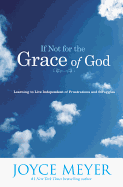 If Not for the Grace of God