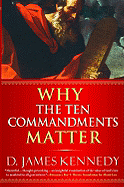 Why the Ten Commandments Matter