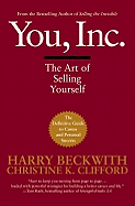 You, Inc.: The Art of Selling Yourself (Warner Business)