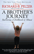 A Brother's Journey: Surviving a Childhood of Abuse