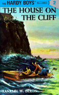 The House on the Cliff (Hardy Boys #2)