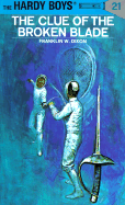 The Clue of the Broken Blade (Hardy Boys #21)