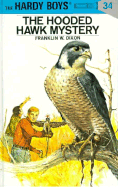 The Hooded Hawk Mystery (Hardy Boys #34)