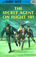 The Secret Agent on Flight 101 (Hardy Boys #46)
