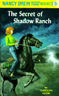 The Secret of Shadow Ranch (Nancy Drew #5)