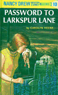 Password to Larkspur Lane (Nancy Drew #10)