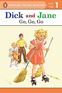 Go, Go, Go (Read with Dick and Jane)