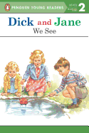 We See (Dick and Jane)