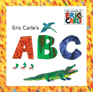 Eric Carle's ABC (The World of Eric Carle)