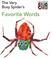 The Very Busy Spider's Favorite Words (World of Eric Carle)