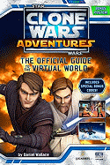 Clone Wars Adventures: The Official Guide to the