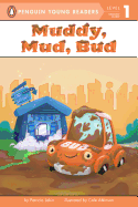 'Muddy, Mud, Bud'
