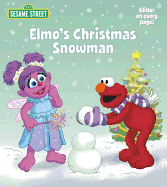 Elmo's Christmas Snowman (Sesame Street) (Sesame Street (Random House))