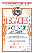 Legacies: A Chinese Mosaic