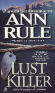 Lust Killer: Updated Edition (Signet True Crime)