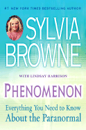 Phenomenon: Everything You Need to Know About the Paranormal