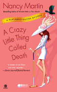 A Crazy Little Thing Called Death (Blackbird Sisters Mysteries, No. 6)