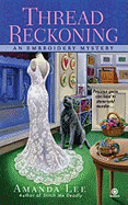 Thread Reckoning (Embroidery Mystery)