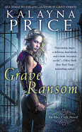 Grave Ransom (An Alex Craft Novel)