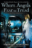 Where Angels Fear to Tread (A Remy Chandler Novel)