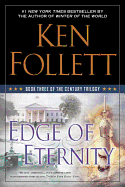 Edge of Eternity: Book Three of the Century Trilo